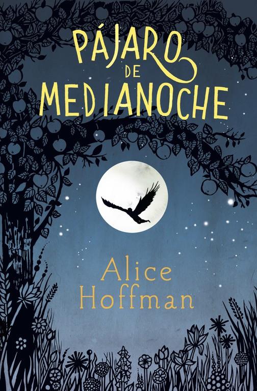 PÁJARO DE MEDIANOCHE | 9788420485799 | HOFFMAN, ALICE | Llibreria Online de Tremp