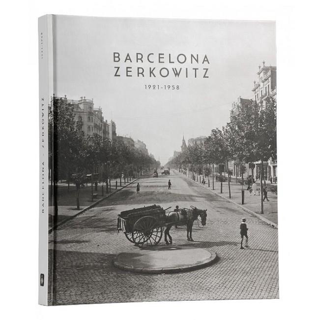 BARCELONA I ZERCHOWITZ, 1921-1958 | 9788498505399 | ZERKOWITZ SCHLESINGER, ADOLFO | Llibreria Online de Tremp