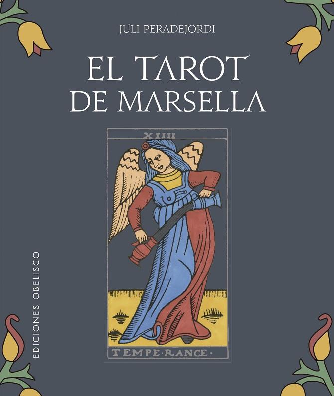 EL TAROT DE MARSELLA + CARTAS | 9788491117513 | PERADEJORDI SALAZAR, JULI | Llibreria Online de Tremp