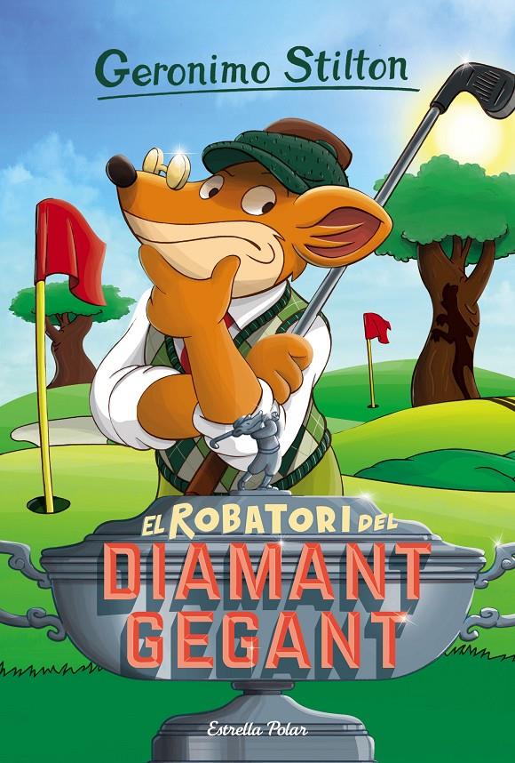 EL ROBATORI DEL DIAMANT GEGANT | 9788416522439 | GERONIMO STILTON | Llibreria Online de Tremp