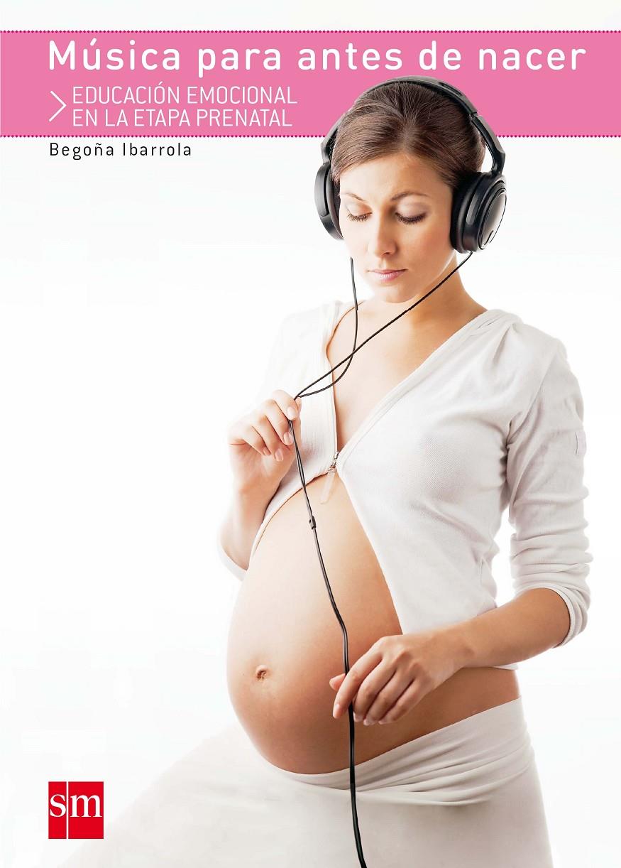 MUSICA PARA ANTES DE NACER | 9788467552409 | IBARROLA, BEGOÑA | Llibreria Online de Tremp