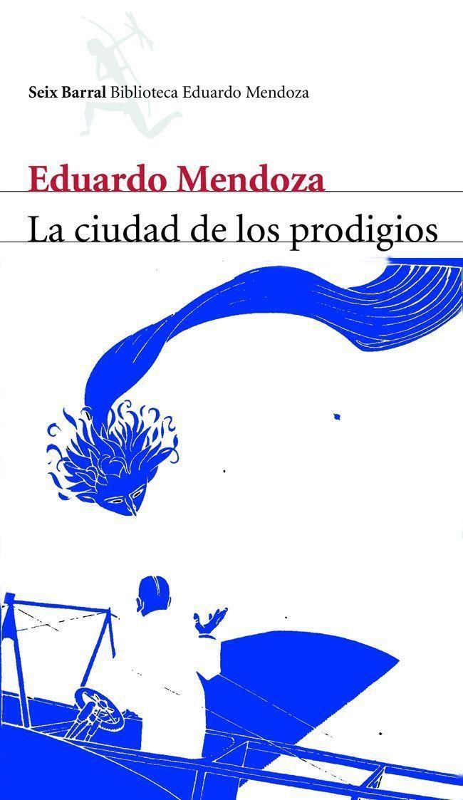 CIUDAD DE LOS PRODIGIOS, LA | 9788432207815 | MENDOZA, EDUARDO | Llibreria Online de Tremp