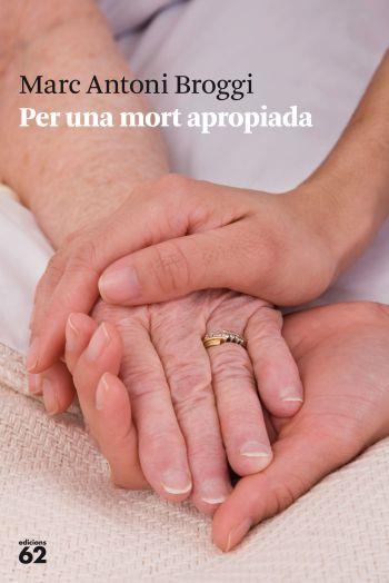 PER UNA MORT APROPIADA | 9788429768558 | BROGGI, MARC ANTONI | Llibreria Online de Tremp