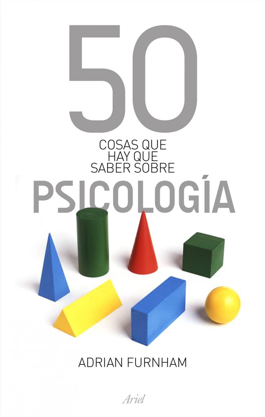 50 COSAS QUE HAY QUE SABER SOBRE PSICOLOGIA | 9788434469075 | FURNHAM, ADRIAN | Llibreria Online de Tremp