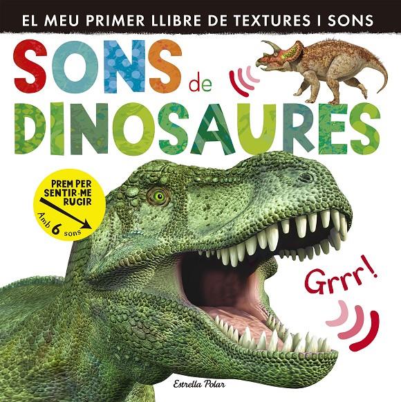 SONS DE DINOSAURES | 9788490578704 | LITTLE TIGER PRESS | Llibreria Online de Tremp