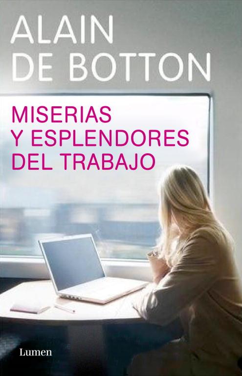 MISERIAS Y ESPLENDORES DEL TRABAJO | 9788426416810 | BOTTON, ALAIN | Llibreria Online de Tremp