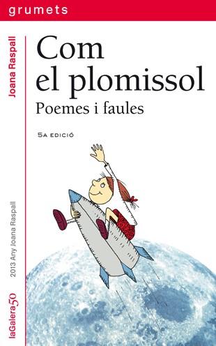 COM EL PLOMISSOL POEMES I FAULES | 9788424695019 | RASPALL, JOANA-GARCIA, GLORIA | Llibreria Online de Tremp