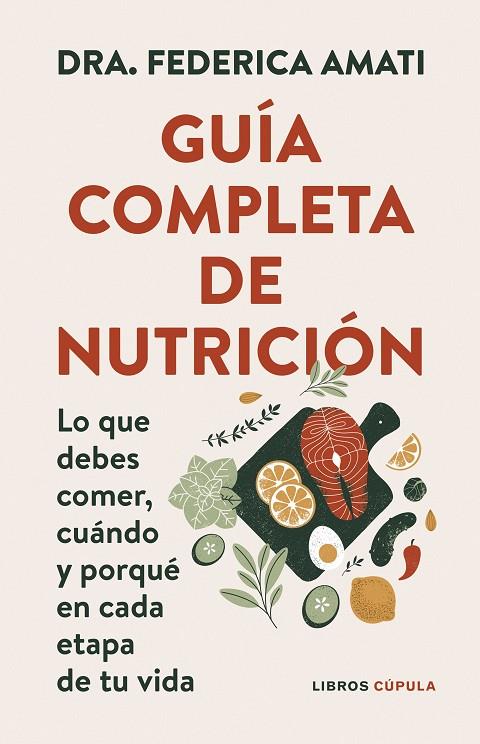 GUÍA COMPLETA DE NUTRICIÓN | 9788448042257 | DRA. FEDERICA AMATI | Llibreria Online de Tremp