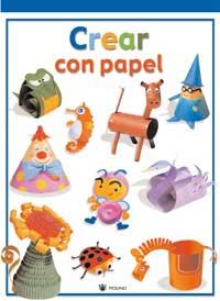 CREAR CON PAPEL | 9788478715046 | VARIOS AUTORES | Llibreria Online de Tremp