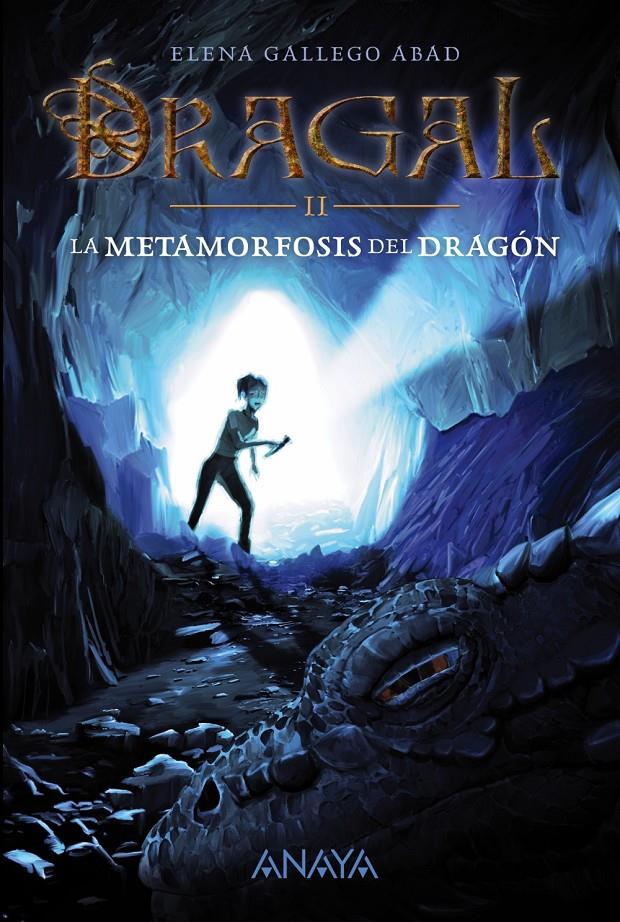 DRAGAL II: LA METAMORFOSIS DEL DRAGÓN | 9788467871685 | GALLEGO ABAD, ELENA | Llibreria Online de Tremp