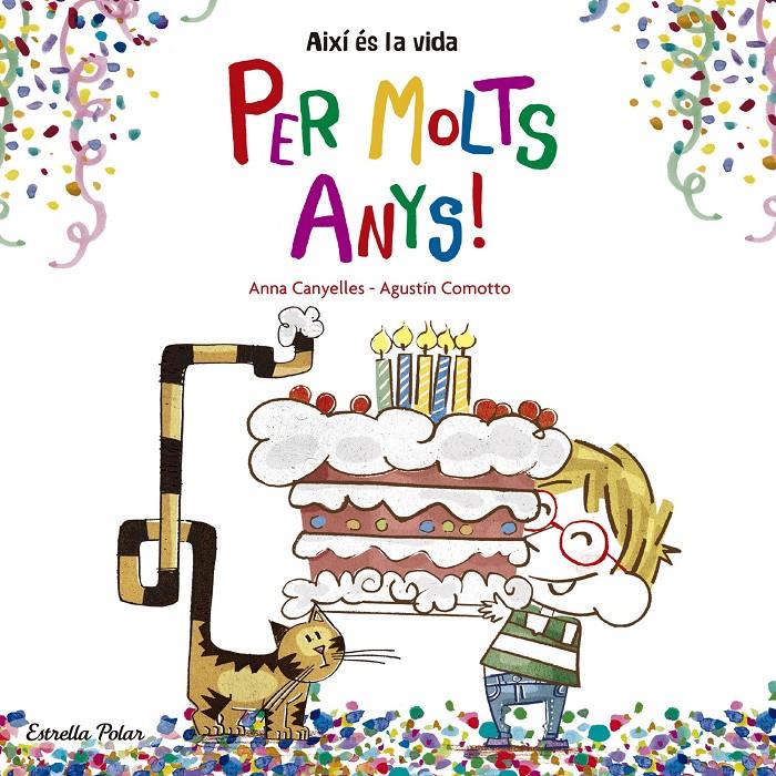 PER MOLTS ANYS! | 9788416522736 | ANNA CANYELLES/AGUSTÍN COMOTTO | Llibreria Online de Tremp