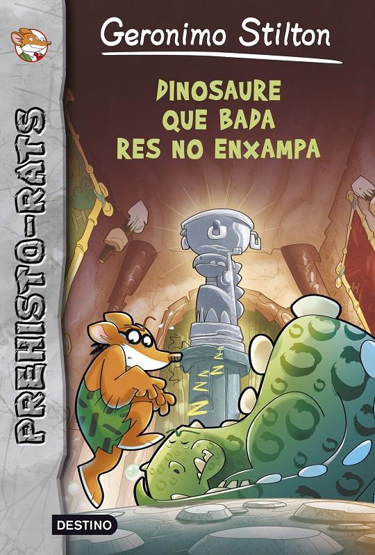 DINOSAURE QUE BADA RES ENXAMPA | 9788490573990 | GERONIMO STILTON | Llibreria Online de Tremp