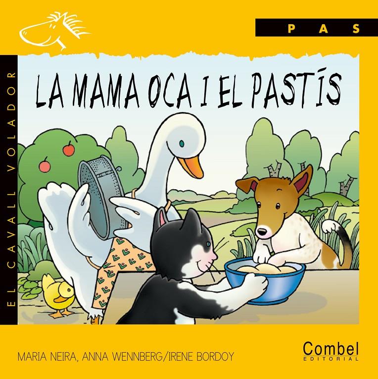 MAMA OCA I EL PASTIS, LA [PAL] | 9788478643998 | NEIRA, MARIA ; WENNBERG, ANNA; BORDOY, IRENE | Llibreria Online de Tremp