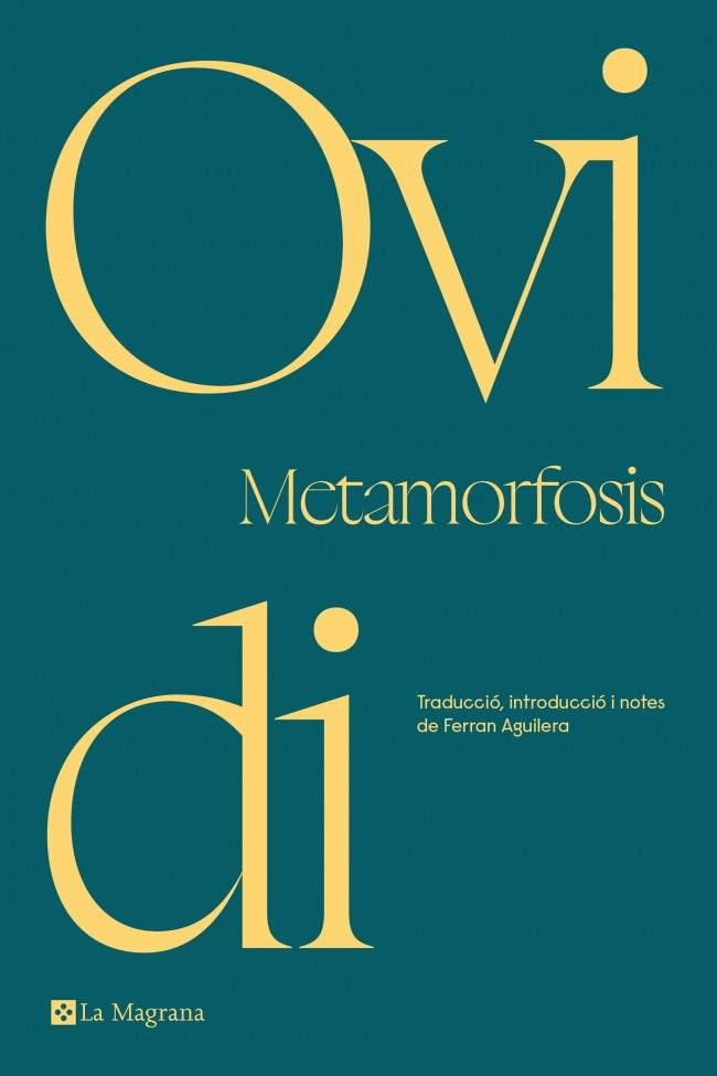 METAMORFOSIS (EDICIÓ EN CATALÀ) | 9788419013170 | OVIDI | Llibreria Online de Tremp