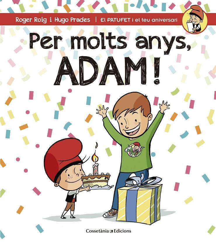 PER MOLTS ANYS, ADAM! | 9788490345153 | ROGER CÉSAR, ROGER | Llibreria Online de Tremp