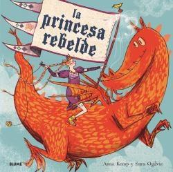 LA PRINCESA REBELDE (2019) | 9788417254971 | KEMP, ANNA | Llibreria Online de Tremp