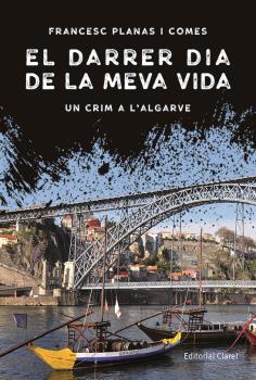 EL DARRER DIA DE LA MEVA VIDA | 9788498465556 | PLANAS I COMES, FRANCESC | Llibreria Online de Tremp