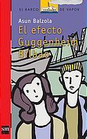 EFECTO GUGGENHEIM BILBAO | 9788434895546 | BALZOLA, ASUN | Llibreria Online de Tremp