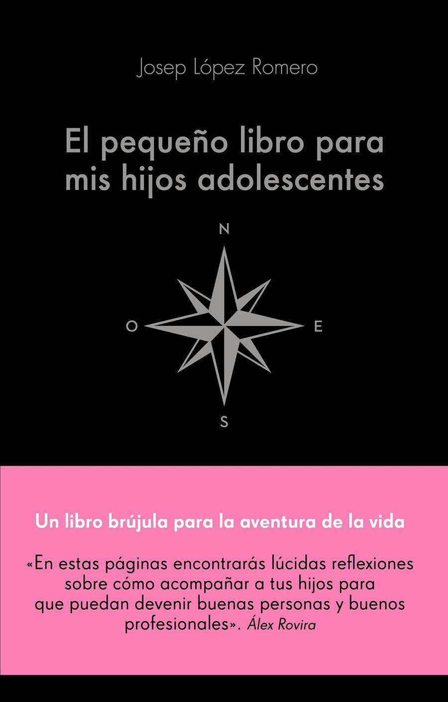 EL PEQUEÑO LIBRO PARA MIS HIJOS ADOLESCENTES | 9788416928743 | LÓPEZ ROMERO, JOSEP | Llibreria Online de Tremp