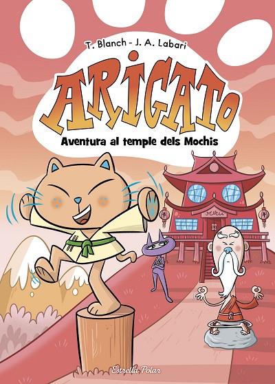 ARIGATO 3. AVENTURA AL TEMPLE DELS MOCHIS | 9788413899039 | BLANCH, TERESA | Llibreria Online de Tremp