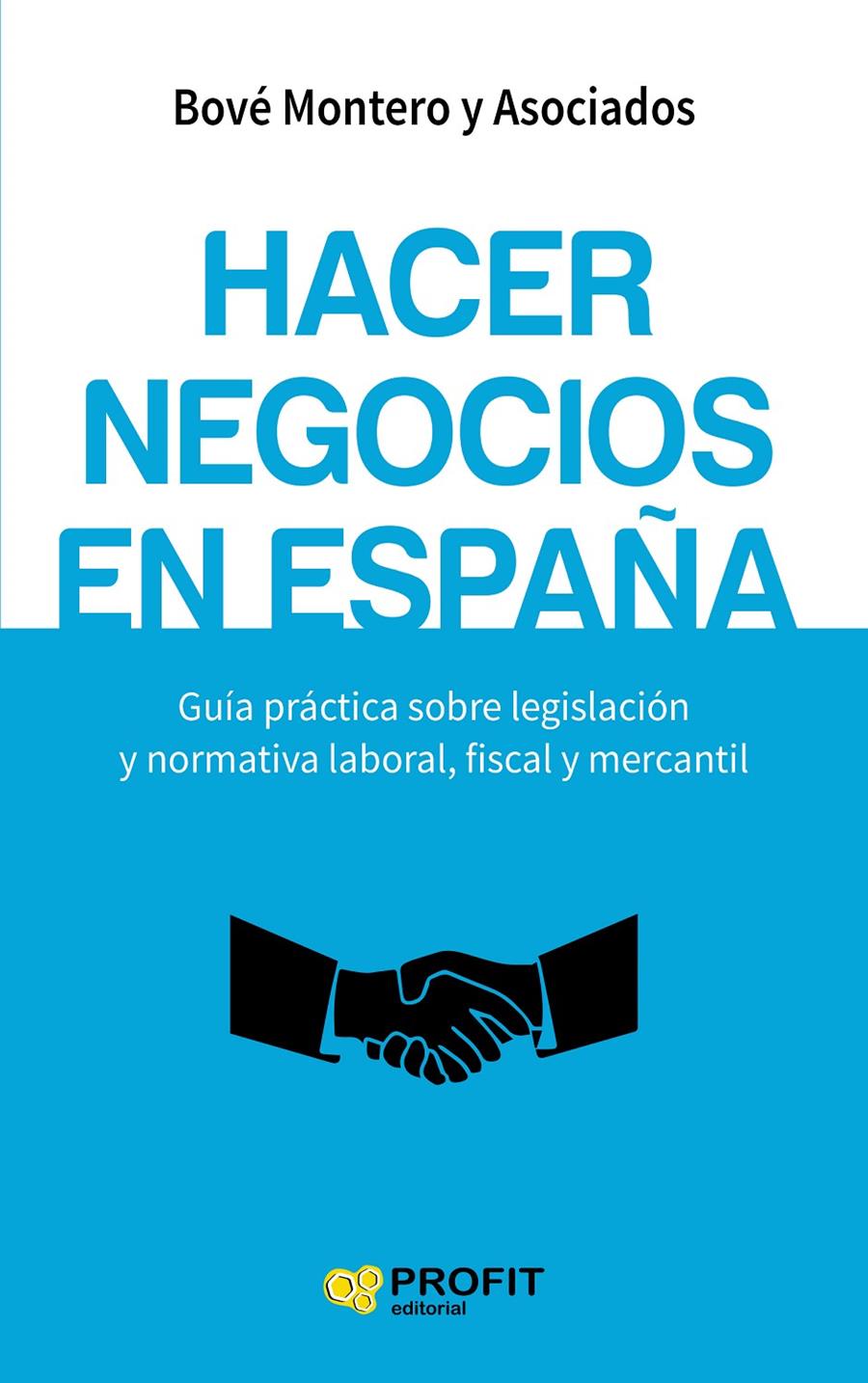 HACER NEGOCIOS EN ESPAÑA | 9788416583317 | BOVE MONTERO Y ASOCIADOS | Llibreria Online de Tremp