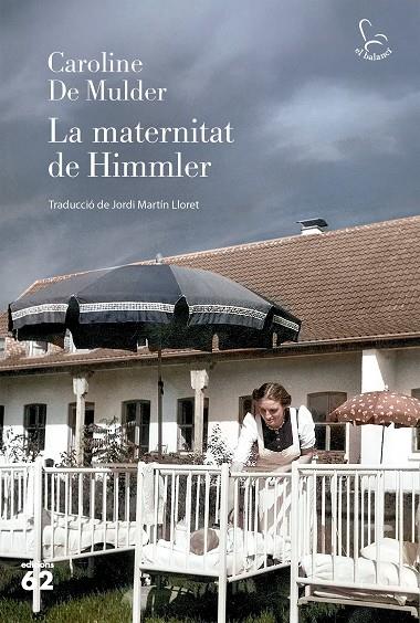 LA MATERNITAT DE HIMMLER | 9788429782325 | MULDER, CAROLINE DE | Llibreria Online de Tremp