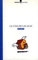 CASA DE LAS ALAS, LA | 9788424686321 | BYARS, BETSY | Llibreria Online de Tremp