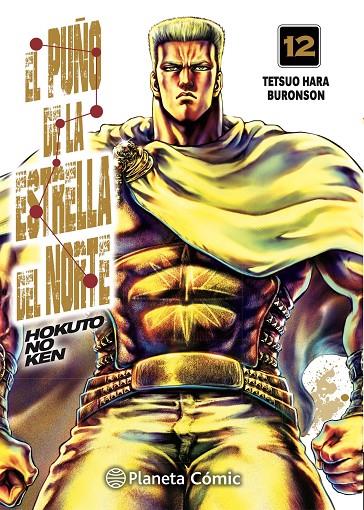 EL PUÑO DE LA ESTRELLA DEL NORTE (HOKUTO NO KEN) Nº 12/18 | 9788413415703 | HARA, TETSUO/BURONSON | Llibreria Online de Tremp