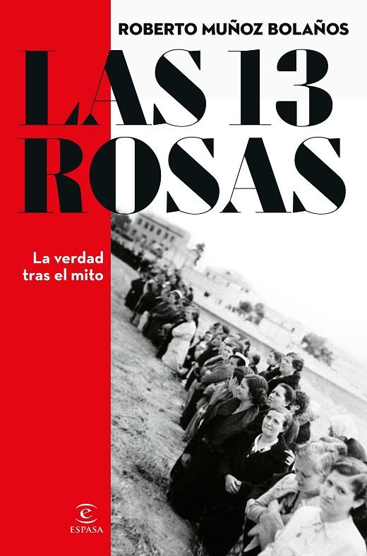 LAS 13 ROSAS. LA VERDAD TRAS EL MITO | 9788467066869 | MUÑOZ BOLAÑOS, ROBERTO | Llibreria Online de Tremp