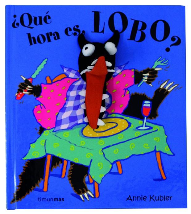 QUE HORA ES, LOBO? | 9788408063087 | KUBLER, ANNIE | Llibreria Online de Tremp