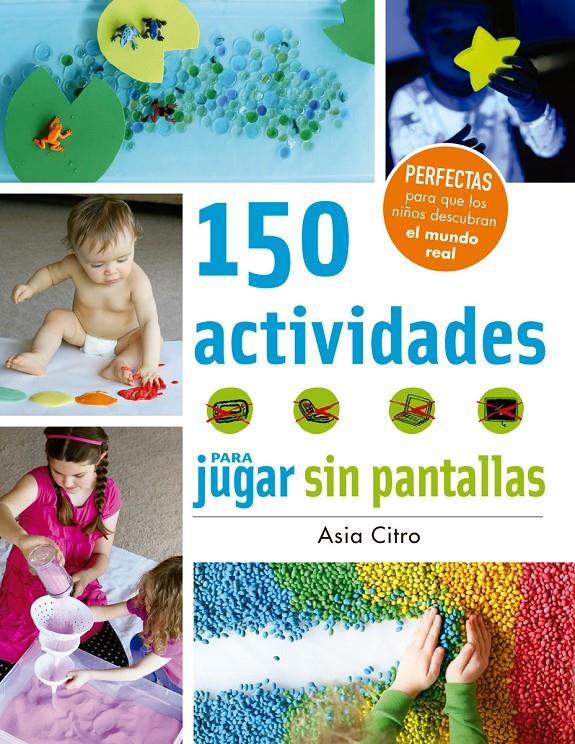 150 ACTIVIDADES PARA JUGAR SIN PANTALLAS | 9788426143525 | CITRO, ASIA | Llibreria Online de Tremp