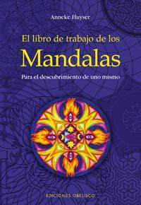 LIBRO DE TRABAJO DE LOS MANDALAS.PARA EL DESCUBRIMIENTO.. | 9788497772778 | HUYSER,ANNEKE | Llibreria Online de Tremp