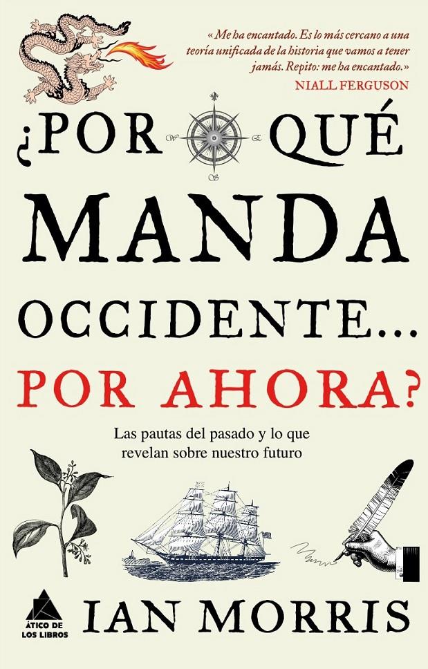 POR QUÉ MANDA OCCIDENTE? POR AHORA? | 9788493859558 | MORRIS, IAN | Llibreria Online de Tremp