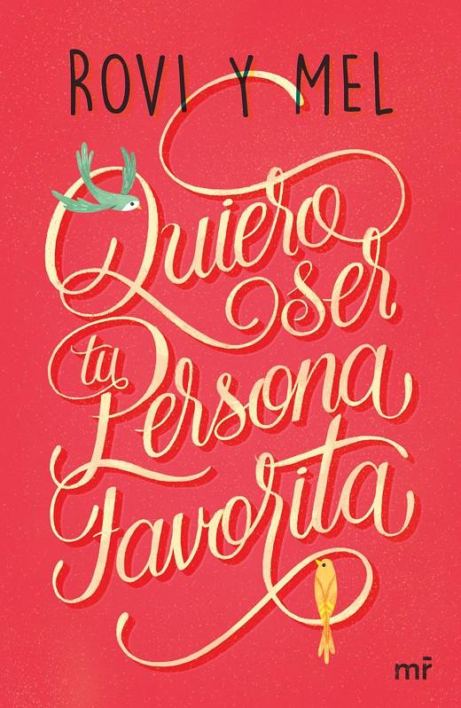 QUIERO SER TU PERSONA FAVORITA | 9788427043176 | ROVI&MEL | Llibreria Online de Tremp