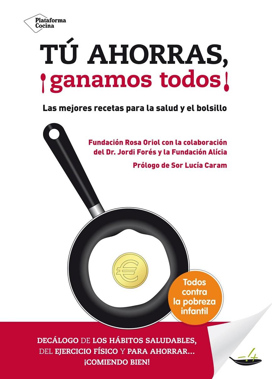 TÚ AHORRAS, ¡GANAMOS TODOS! | 9788416256006 | FUNDACIÓN ROSA ORIOL | Llibreria Online de Tremp