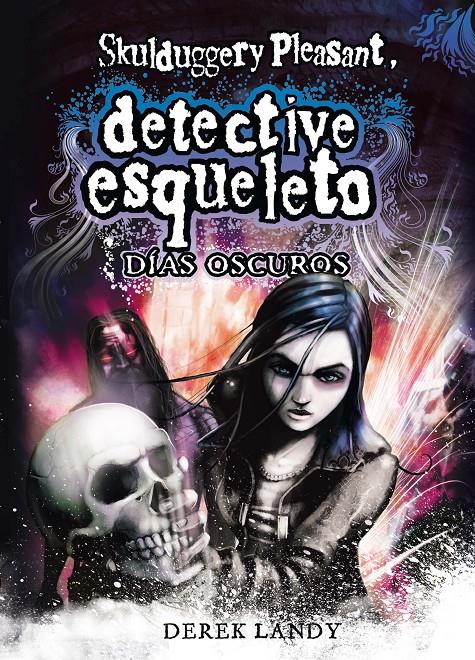 DIAS OSCUROS DETECTIVE ESQUELETO | 9788467548020 | LANDY, DEREK | Llibreria Online de Tremp