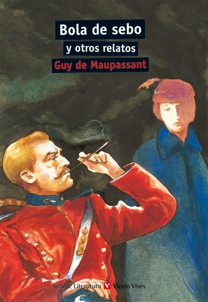 BOLA DE SEBO Y OTROS RELATOS | 9788431633097 | MAUPASSANT, GUY | Llibreria Online de Tremp