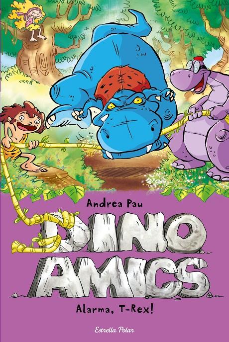 DINOAMICS 3. ALARMA, T-REX | 9788490573792 | PAU, ANDREA | Llibreria Online de Tremp