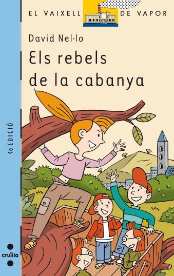 REBELS DE LA CABANYA, ELS | 9788466108973 | NEL.LO, DAVID | Llibreria Online de Tremp