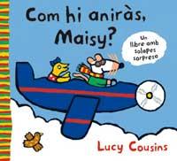 COM HI ANIRAS MAISY | 9788484881902 | COUSINS, LUCY | Llibreria Online de Tremp