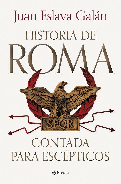 HISTORIA DE ROMA CONTADA PARA ESCÉPTICOS | 9788408292722 | ESLAVA GALÁN, JUAN | Llibreria Online de Tremp