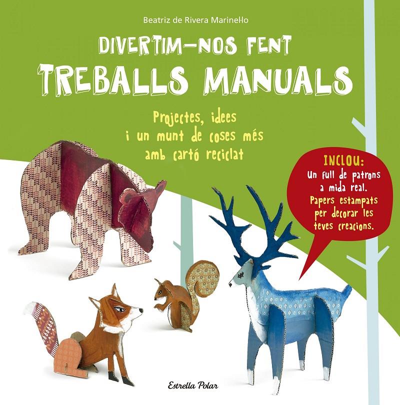 DIVERTIM-NOS FENT TREBALLS MANUALS | 9788491370314 | BEATRIZ RIVERA MARINEL.LO | Llibreria Online de Tremp