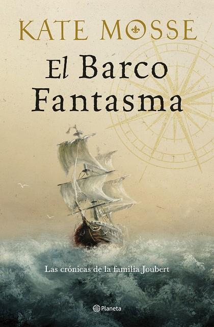 EL BARCO FANTASMA (LAS CRÓNICAS DE LA FAMILIA JOUBERT 3) | 9788408300526 | MOSSE, KATE