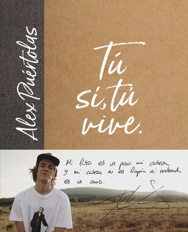 TÚ (SÍ, TÚ) VIVE | 9788420486697 | ALEX PUÉRTOLAS | Llibreria Online de Tremp