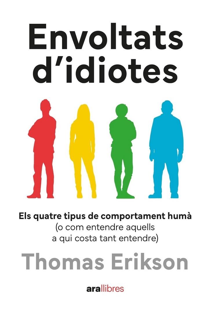 ENVOLTATS D'IDIOTES | 9788411731003 | ERIKSON, THOMAS | Llibreria Online de Tremp