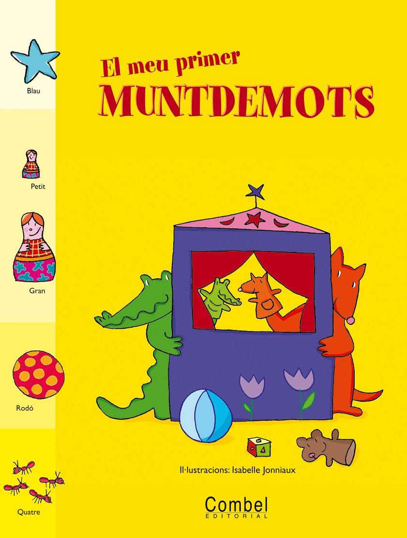 MEU PRIMER MUNTDEMOTS, EL | 9788478647903 | JONNIAUX, ISABELLE | Llibreria Online de Tremp