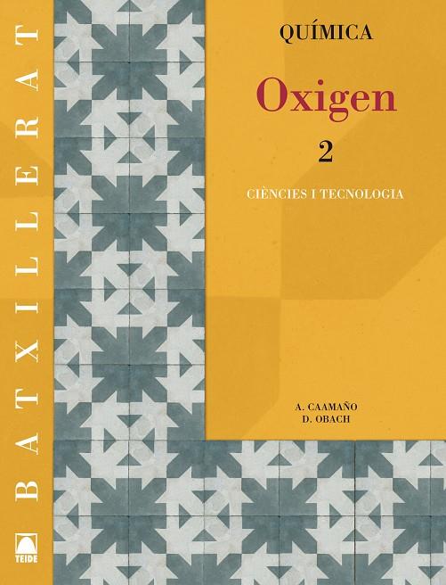 OXIGEN QUIMICA 2 BATX.- CATALA | 9788430753253 | CAAMA£O ROS, AURELI/OBACH MUNTADA, DAMIA | Llibreria Online de Tremp