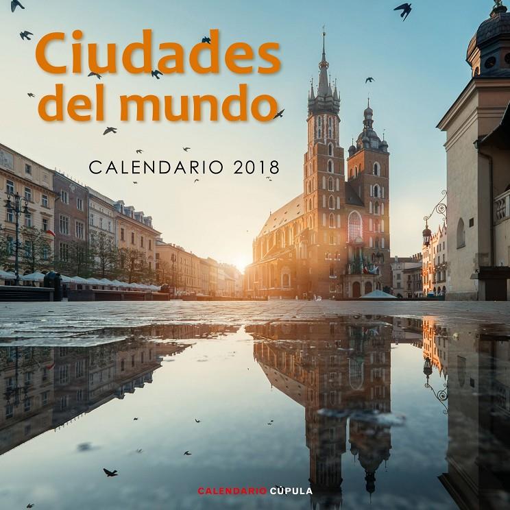 CALENDARIO CIUDADES DEL MUNDO 2018 | 9788448023607 | AA. VV. | Llibreria Online de Tremp