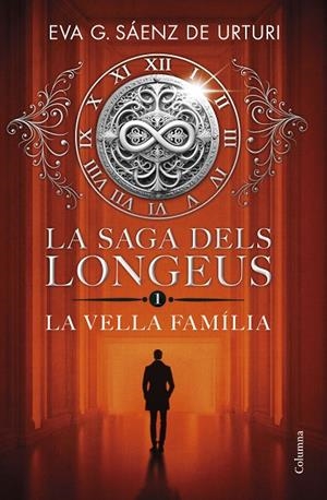 LA SAGA DELS LONGEUS 1. LA VELLA FAMÍLIA | 9788466432481 | GARCÍA SÁENZ DE URTURI, EVA | Llibreria Online de Tremp